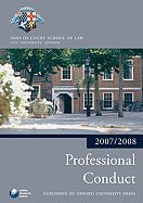 Professional Conduct 2007-2008: 2007 Edition -A 2007 Ed.