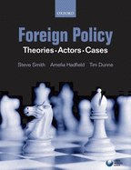 Foreign Policy: Theories, Actors, Cases
