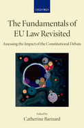 The Fundamentals of Eu Law Revisited: Assessing the Impact of the Constitutional Debate