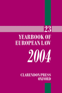 Yearbook of European Law 2004: Volume 23
