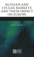 Russian and Cis Gas Markets and Their Impact on Europe