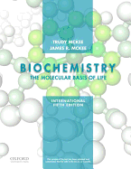 Biochemistry: The Molecular Basis of Life