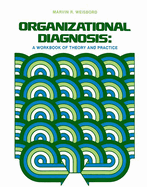 Organizational Diagnosis: A Workbook of Theory and Practice