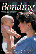 Bonding: Building the Foundations of Secure Attachment and Independence
