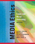 Media Ethics: Cases and Moral Reasoning