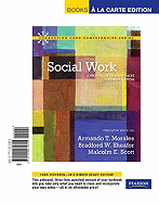 Social Work: A Profession of Many Faces (Updated Edition), Books a la Carte Edition