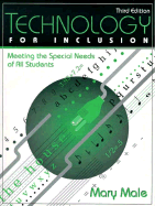 Technology for Inclusion: Meeting the Special Needs of All Students