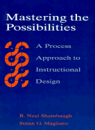Mastering the Possibilities: A Process Approach to Instructional Design