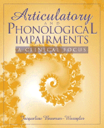 Articulatory and Phonological Impairments: A Clinical Focus