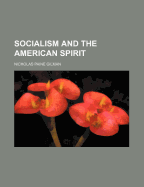 Socialism and the American Spirit