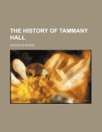 The History of Tammany Hall
