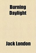 Burning Daylight
