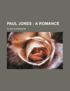 Paul Jones: A Romance