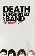 Death of an Unsigned Band
