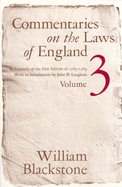Commentaries on the Laws of England, Volume 3: A Facsimile of the First Edition of 1765-1769
