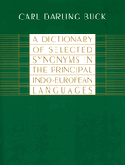 A Dictionary of Selected Synonyms in the Principal Indo-European Languages