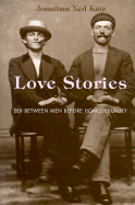 Love Stories: Sex Between Men Before Homosexuality