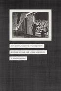 The Conflagration of Community: Fiction Before and After Auschwitz