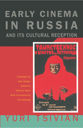 Early Cinema in Russia and Its Cultural Reception