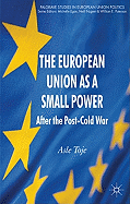 The European Union as a Small Power: After the Post-Cold War