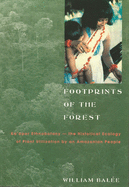Footprints of the Forest: Ka'apor Ethnobotany-- The Historical Ecology of Plant Utilization by an Amazonian People