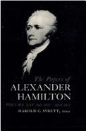 The Papers of Alexander Hamilton Vol 25