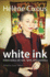 White Ink: Interviews on Sex, Text and Politics