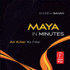 Maya in Minutes: All Killer, No Filler