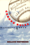 Ground Rules: Baseball and Myth