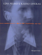 Ezra Pound's Radio Operas: The BBC Experiments, 1931-1933