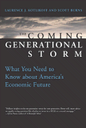 The Coming Generational Storm: What You Need to Know about America's Economic Future