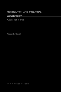 Revolution and political leadership: Algeria, 1954-1968