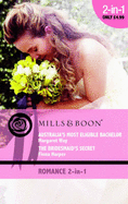 Australia's Most Eligible Bachelor: AND The Bridesmaid's Secret