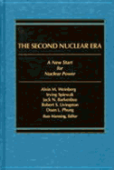 The Second Nuclear Era: A New Start for Nuclear Power