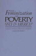 The Feminization of Poverty: Only in America?