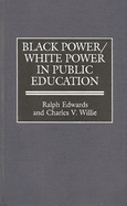 Black Power/White Power in Public Education