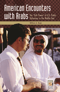 American Encounters with Arabs: The 