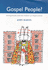 Gospel People?: Evangelicals and the Future of Anglicanism