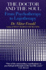 The Doctor and the Soul: From Psychotherapy to Logotherapy