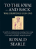 To the Kwai-And Back: War Drawings 1939-1945