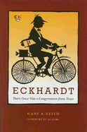 Eckhardt: There Once Was a Congressman from Texas