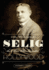 Col. William N. Selig, the Man Who Invented Hollywood
