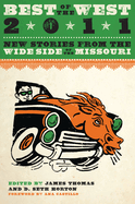 Best of the West: New Stories from the Wide Side of the Missouri