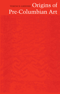 Origins of Pre-Columbian Art