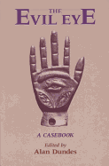 The Evil Eye: A Casebook