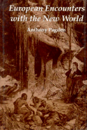 European Encounters with the New World: From Renaissance to Romanticism