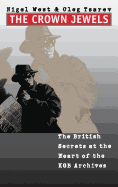 The Crown Jewels: The British Secrets at the Heart of the KGB Archives