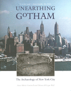 Unearthing Gotham: The Archaeology of New York City