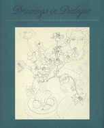 Drawings in Dialogue: Old Master Through Modern: The Harry B. and Bessie K. Braude Memorial Collection