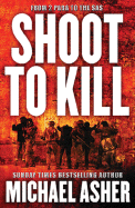 Shoot to Kill: A Soldier's Journey Through Violence